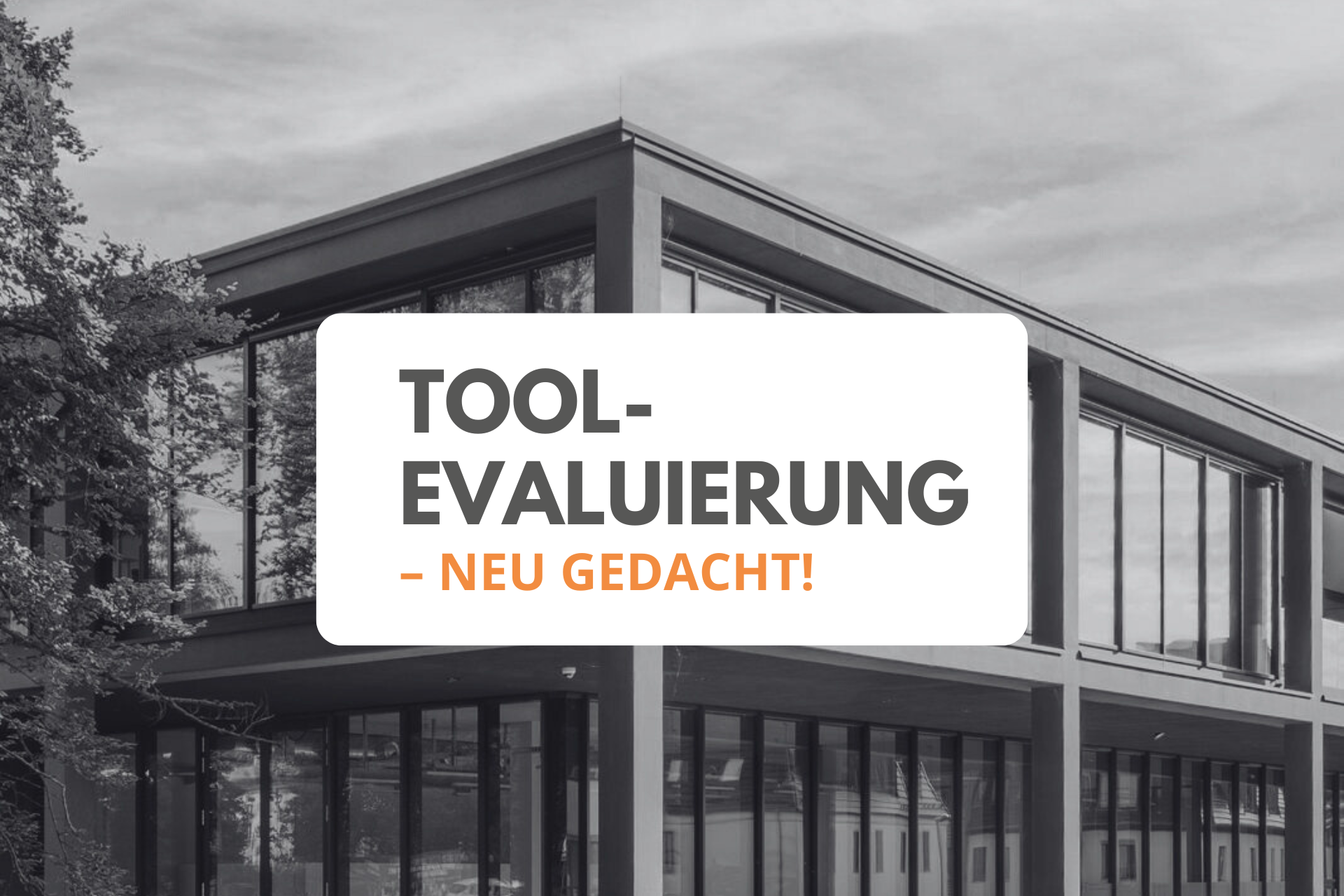 Checkliste: Tool-Evaluierung – neu gedacht