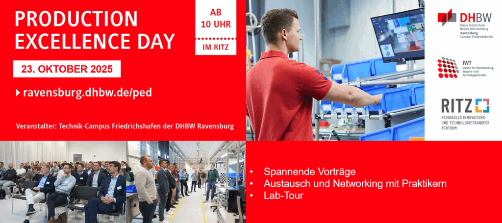 Einladungsbanner zum "Production Excellence Day" am 23. Oktober 2025 im RITZ Friedrichshafen, organisiert vom Technik-Campus der DHBW Ravensburg. Links stehen Informationen zu Programm und Uhrzeit, rechts Fotos von Teilnehmenden in einem Labor und bei Vorträgen. Logos von DHBW, IWT und RITZ sind sichtbar.