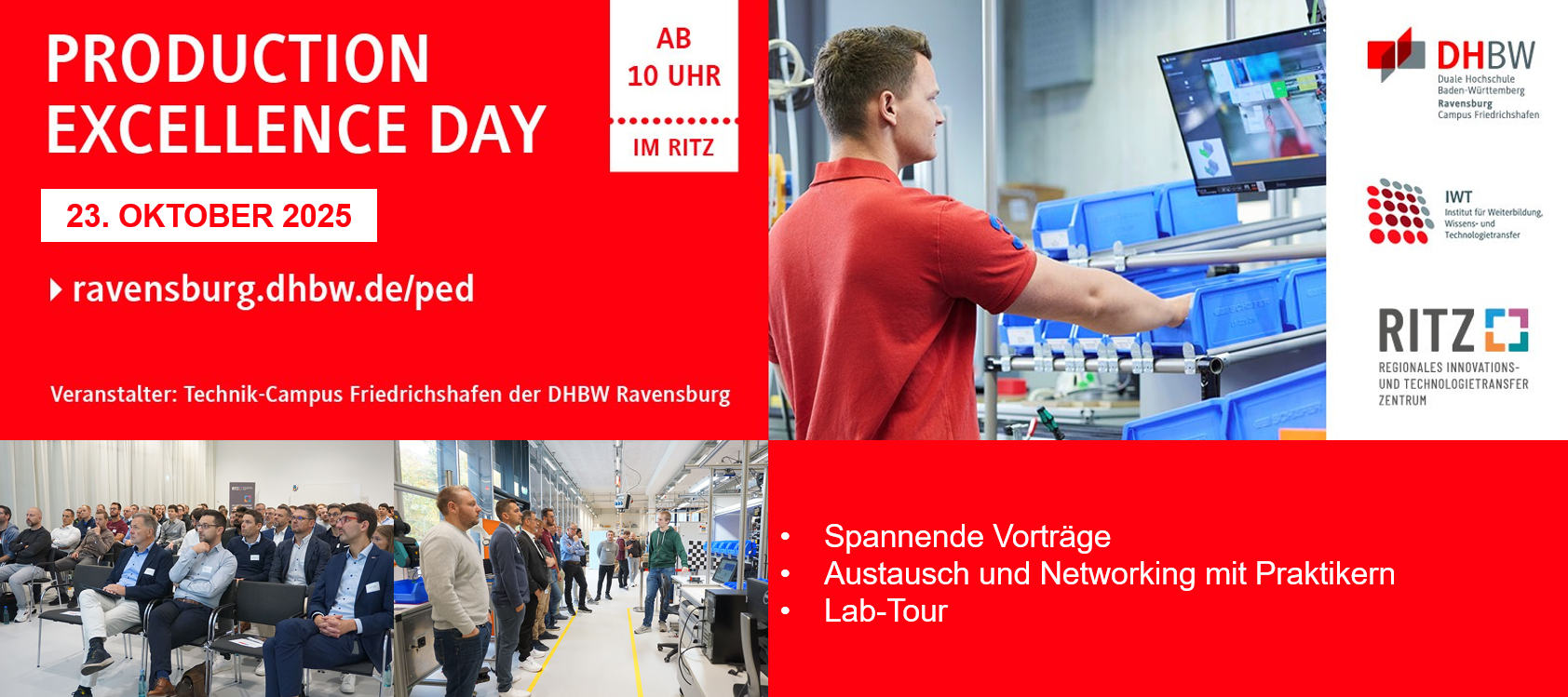 PED2025_L Einladungsbanner zum "Production Excellence Day" am 23. Oktober 2025 im RITZ Friedrichshafen, organisiert vom Technik-Campus der DHBW Ravensburg. Links stehen Informationen zu Programm und Uhrzeit, rechts Fotos von Teilnehmenden in einem Labor und bei Vorträgen. Logos von DHBW, IWT und RITZ sind sichtbar.